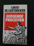 Beroemde processen - Louis De Lentdecker, Boeken, Ophalen of Verzenden, Zo goed als nieuw, Louis De Lentdecker