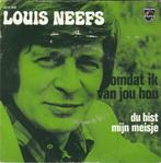 45T: Louis Neefs: Omdat ik van jou hou, Ophalen of Verzenden, Gebruikt, Overige formaten