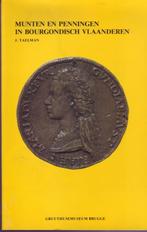 TAELMAN MUNTEN PENNINGEN BOURGONDISCH VLAANDEREN Numismatiek, Boeken, Geschiedenis | Stad en Regio, Ophalen of Verzenden, 15e en 16e eeuw