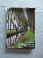 Moerbeke-Waas toen en thans - A. Van Wilderode, Boeken, Ophalen of Verzenden