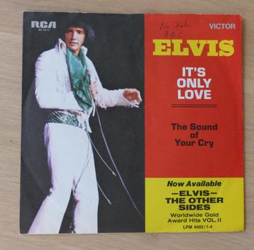 7"  Elvis Presley ‎– It's Only Love / The Sound Of Your Cry 