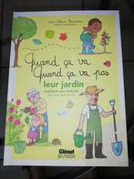 Livre:"Quand ça va, quand ça va pas leur jardin", Non-fiction, Alain Baraton, Enlèvement ou Envoi, Neuf