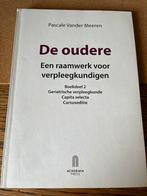 De Oudere, raamwerk verpleegkundigen - P. Vander Meeren, Boeken, Ophalen, Zo goed als nieuw