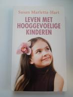 Leven met hooggevoelige kinderen. Susan Marletta-Hart, Comme neuf, Enlèvement ou Envoi