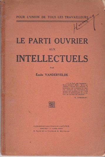Le Parti Ouvrier aux Intellectuels., Enlèvement ou Envoi, Utilisé, Emiel Vandervelde, 20e siècle ou après