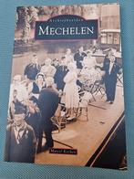 Archiefbeelden Mechelen, Boeken, Geschiedenis | Stad en Regio, Ophalen, Zo goed als nieuw