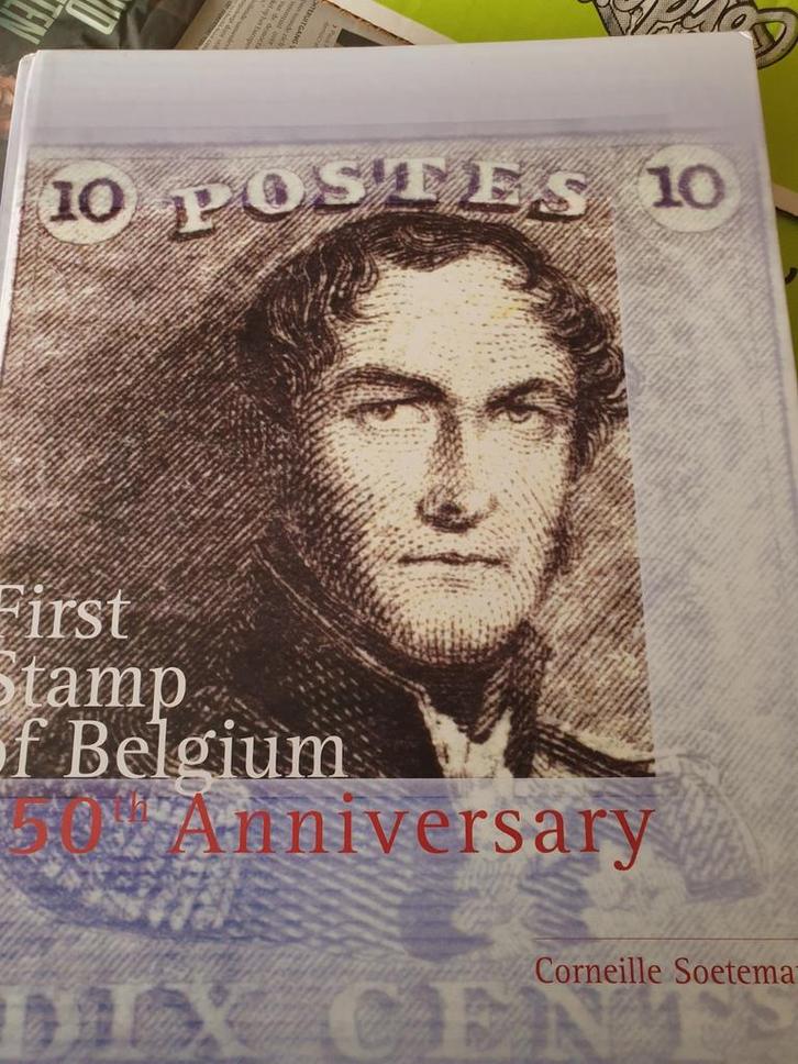 First stamp of Belgium  -  Corneille Soeteman

150th Anniver, Boeken, Overige Boeken, Ophalen of Verzenden
