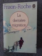"De laatste migratie" Frison-Roche (1973), Gelezen, Ophalen of Verzenden, Europa overig, Frison-Roche