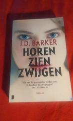 horen zien zwijgen J.D. Barker, Enlèvement ou Envoi, J.D. Barker