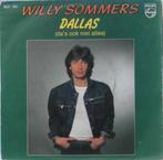 Willy Sommers – Dallas (Da's Ook Niet Alles), CD & DVD, Vinyles Singles, Comme neuf, 7 pouces, En néerlandais, Enlèvement ou Envoi