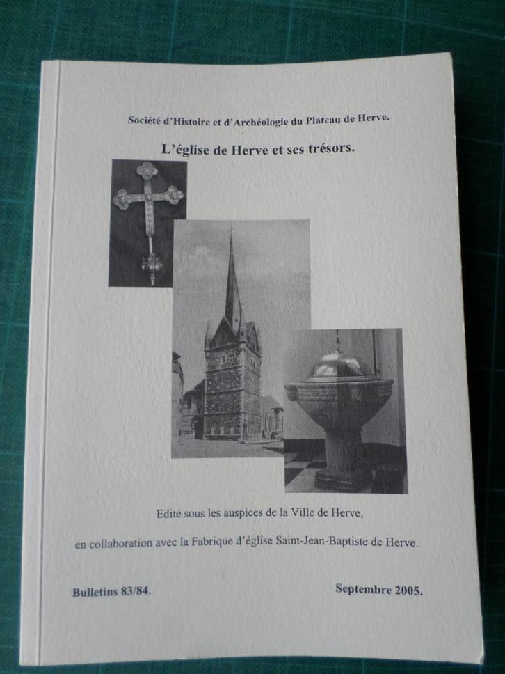 L’Église de Herve et ses trésors (SHAPH) - 2005 – 188 pages, Livres, Histoire nationale, Comme neuf, Enlèvement ou Envoi