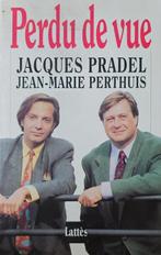 Perdu de vue – Jacques Pradel & Jean-Marie Perthuis, Ophalen of Verzenden, Zo goed als nieuw, Jacques Pradel, Europa overig