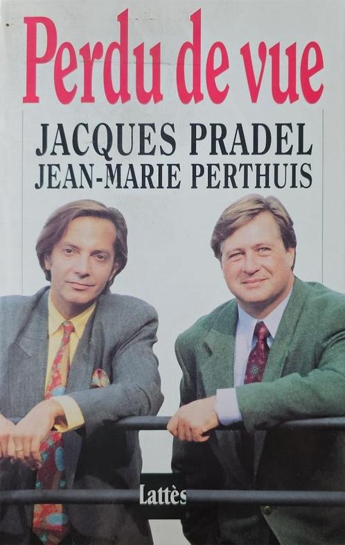 Perdu de vue – Jacques Pradel & Jean-Marie Perthuis, Boeken, Romans, Zo goed als nieuw, Europa overig, Ophalen of Verzenden