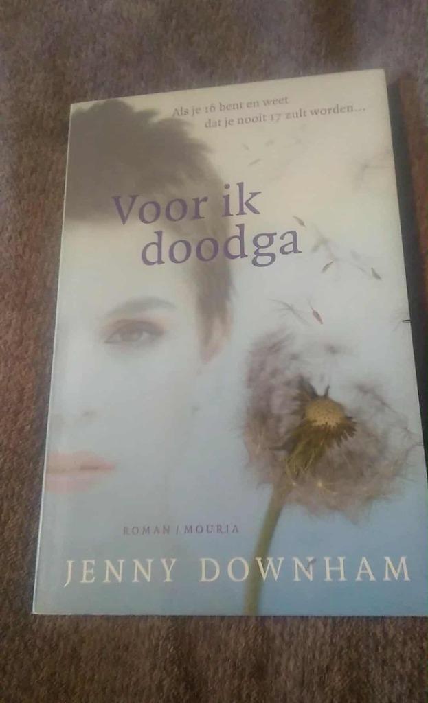 voor ik doodga Jenny Downham, Boeken, Romans, Ophalen of Verzenden