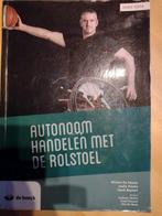 Autonoom handelen met de rolstoel (derde editie), Boeken, Studieboeken en Cursussen, Zo goed als nieuw, Ophalen