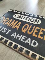Wandbord / Tekstbord 'Caution Drama Queen Just Ahead', Comme neuf, Enlèvement ou Envoi