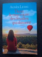 Dans le murmure des feuilles qui dansent - Agnès Ledig, Livres, Enlèvement ou Envoi, Comme neuf, Agnès ledig