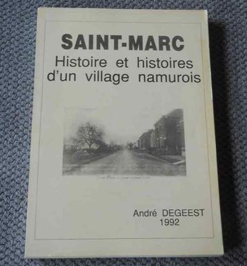 Saint-Marc - Histoire d'un village namurois Namur beschikbaar voor biedingen