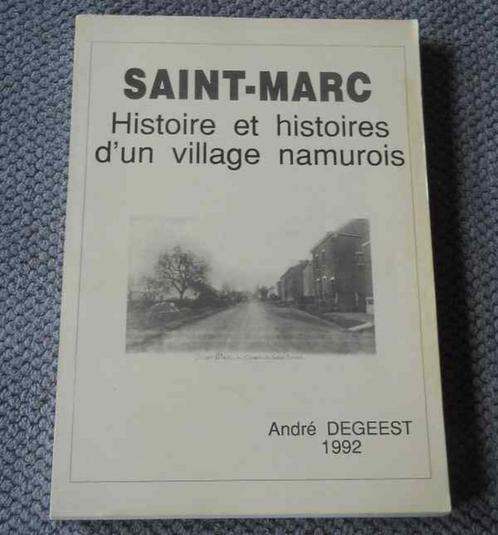 Saint-Marc - Histoire d'un village namurois Namur, Boeken, Geschiedenis | Nationaal, Gelezen, Ophalen of Verzenden