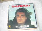 45 T  - SINGLE  -  Michel Sardou – K.7 / Si J'étais, Cd's en Dvd's, Vinyl Singles, Pop, Ophalen of Verzenden, 7 inch, Single