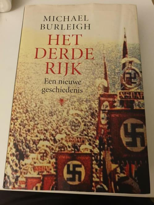 M. Burleigh - Het Derde Rijk.  Hardcover 992 p., Livres, Histoire mondiale, Utilisé, Europe, 20e siècle ou après, Enlèvement ou Envoi