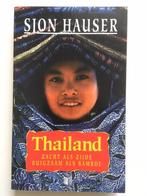 Thailand zacht als zijde, buigzaam als bamboe Sjon Hauser, Livres, Récits de voyage, Enlèvement, Neuf, Asie