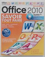 Office 2010  - Savoir tout faire, Enlèvement ou Envoi, Comme neuf, Système d'exploitation