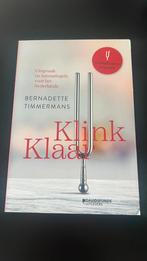 Bernadette Timmermans - Klink klaar, Boeken, Ophalen of Verzenden, Zo goed als nieuw, Bernadette Timmermans