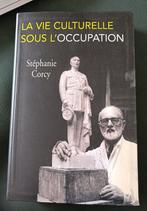 La Vie culturelle sous l'occupation : Stephanie Corcy :GRAND, Gelezen, Ophalen of Verzenden, Tweede Wereldoorlog, Stephanie Corcy