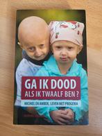 Marijke Vrijsen - Ga ik dood als ik twaalf ben?, Boeken, Ophalen of Verzenden, Zo goed als nieuw