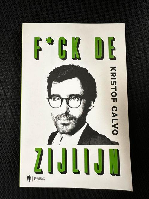 Kristof Calvo - F*ck de zijlijn, Livres, Politique & Société, Utilisé, Enlèvement ou Envoi