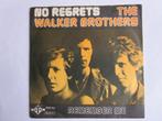 Walker brothers : No regrets. 1975, Comme neuf, 7 pouces, Pop, Enlèvement ou Envoi
