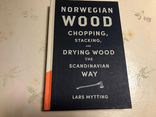 Bois norvégien - Hacher, empiler, sécher...(Anglais, Livres, Maison & Jardinage, Neuf, Enlèvement ou Envoi