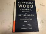 Norwegian Wood - Chopping, Stacking, Drying..., Nieuw, Ophalen of Verzenden