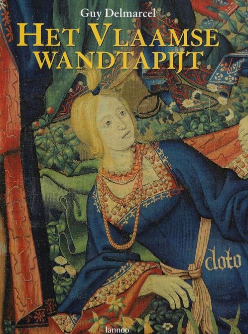 Het Vlaamse wandtapijt / van de 15de tot de 18de eeuw, Boeken, Geschiedenis | Stad en Regio, Gelezen, Ophalen of Verzenden