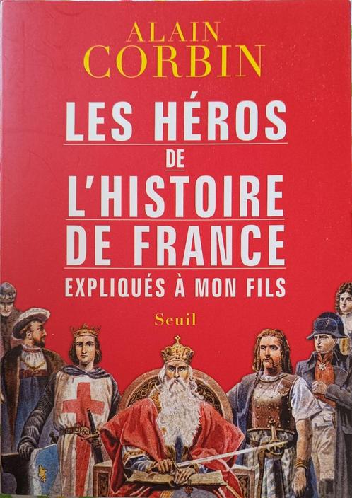 Les Héros de l'Histoire de France : Alain Corbin : MEDIUM, Boeken, Geschiedenis | Wereld, Gelezen, Europa, Ophalen of Verzenden