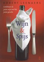 WIJN & SPIJS - COMBINEER JUISTE WIJN MET JUISTE GERECHT, Robert Leenaers, Zo goed als nieuw, Overige typen, Ophalen of Verzenden