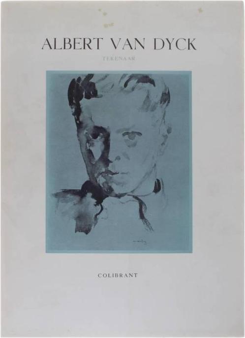 Albert van Dyck  3  1902 - 1951   Monografie, Boeken, Kunst en Cultuur | Beeldend, Nieuw, Schilder- en Tekenkunst, Verzenden