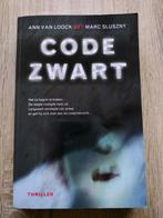 Boek 'Code zwart' van Ann Van Loock en Marc Sluszny, Comme neuf, Ann Van Loock, Belgique, Enlèvement