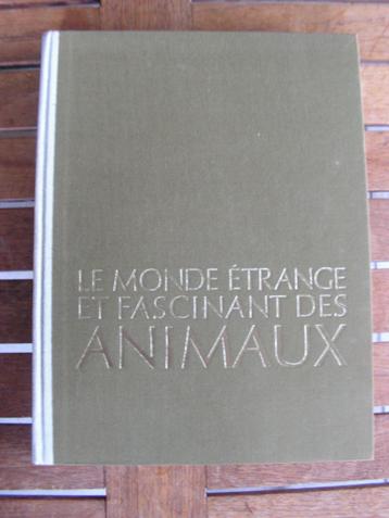 Prachtig boek “Le Monde étrange et fascinant des Animaux ».