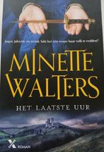 Historische roman 'Het laatste uur' van Minette WALTERS, Ophalen of Verzenden, Gelezen, Minette Walters, Europa overig