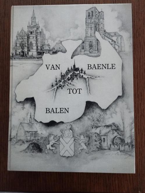 Boek "van Baenle tot Balen", Livres, Histoire & Politique, Comme neuf, Enlèvement