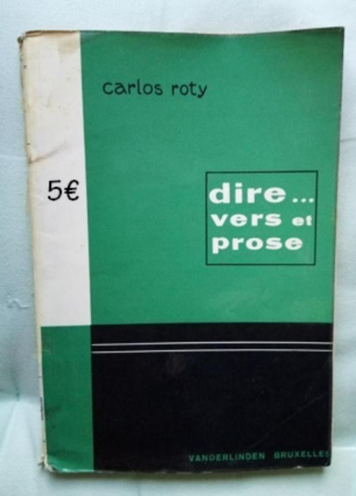 dire .... vers et prose      C Roty   5€, Boeken, Studieboeken en Cursussen, Gelezen, Overige niveaus, Ophalen of Verzenden