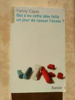 Livre: "Qui a eu cette idée folle de casser l'école?", Ophalen, Zo goed als nieuw, Sociale psychologie, Fanny Capel