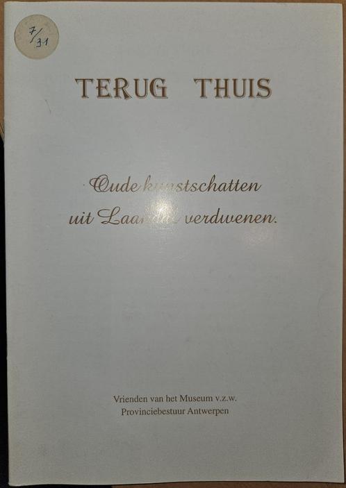 Terug thuis. Kunstschatten in verband met Laakdal, Boeken, Kunst en Cultuur | Beeldend, Gelezen, Overige onderwerpen, Ophalen of Verzenden