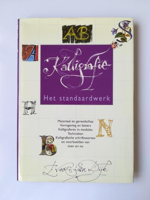 Kalligrafie: het standaardwerk (Evert Van Dijk), Livres, Loisirs & Temps libre, Enlèvement ou Envoi