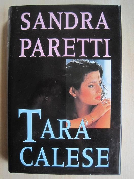 542 - Tara Calese - Sandra Paretti, Boeken, Romans, Zo goed als nieuw, Amerika, Verzenden