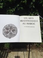 Boek: les arts traditionels au Maroc., Livres, Autres sujets/thèmes, Enlèvement, Utilisé
