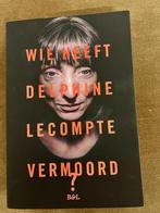 Wie heeft Delphine Lecompte vermoord?, Livres, Littérature, Comme neuf, Delphine Lecompte, Belgique, Enlèvement ou Envoi