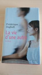 La vie d'une autre, Frédérique Deghelt, Enlèvement ou Envoi, Comme neuf